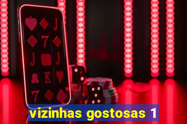 vizinhas gostosas 1